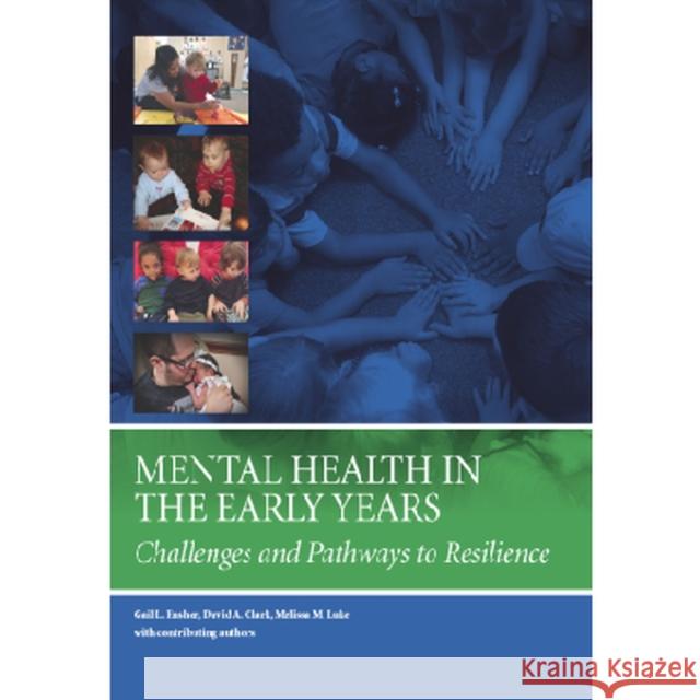 Mental Health in the Early Years Melissa M. Luke 9781938558696