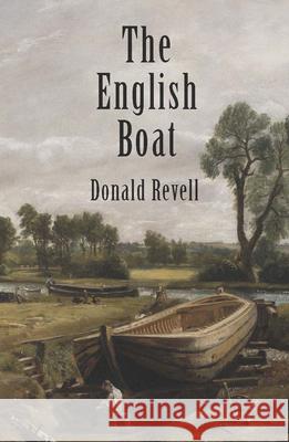 The English Boat Donald Revell 9781938584763 Alice James Books