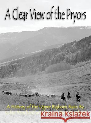 A Clear View of the Pryors Bret Marchant 9781938586538 Writers Cramp Publishing
