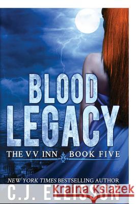 Blood Legacy: Adult Urban Fantasy C. J. Ellisson Tina Winograd 9781938601347 Red Hot Publishing