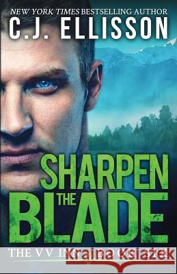 Sharpen the Blade C. J. Ellisson 9781938601392