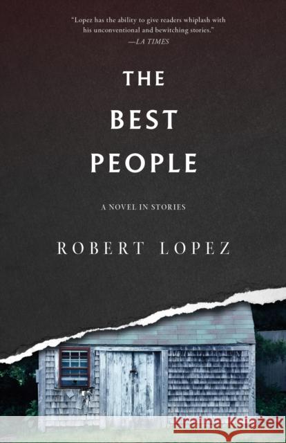 The Best People Robert Lopez 9781938603242