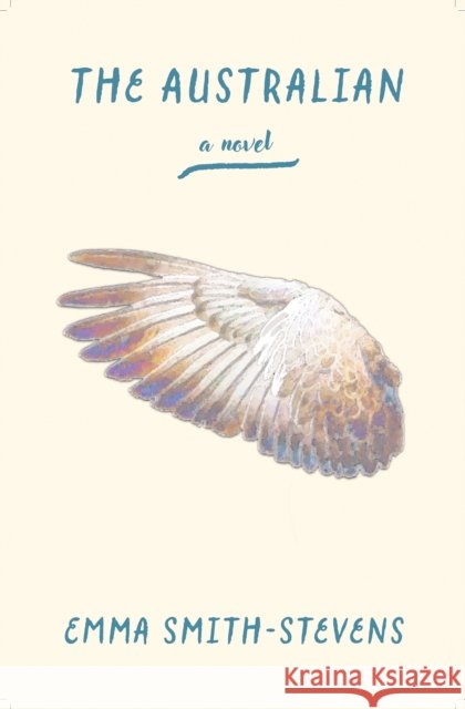 The Australian Emma Smith-Stevens 9781938603297
