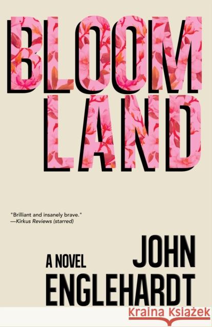 Bloomland John Englehardt 9781938603341