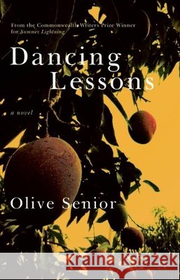 Dancing Lessons Olive Senior 9781938604492