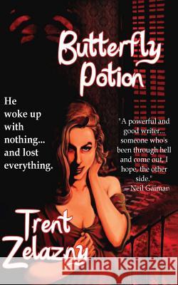 Butterfly Potion Trent Zelazny 9781938644016 Nightscape Press, Llp