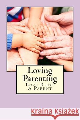 Loving Parenting Linda Chatelain 9781938669026