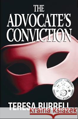 The Advocate's Conviction Teresa Burrell 9781938680052