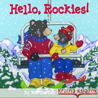 Hello, Rockies! Martha Day Zschock 9781938700217 Commonwealth Editions