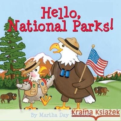 Hello, National Parks! Martha Zschock 9781938700330 Commonwealth Editions