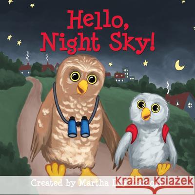 Hello, Night Sky! Martha Zschock 9781938700637 Commonwealth Editions