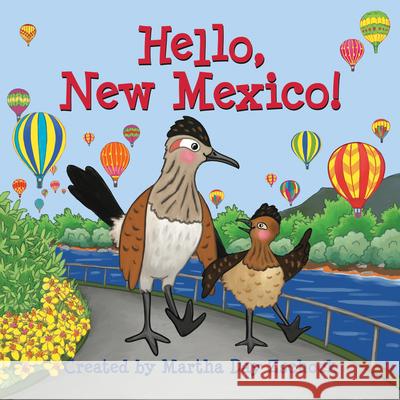 Hello, New Mexico! Martha Zschock 9781938700750 Commonwealth Editions