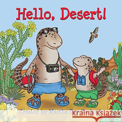 Hello, Desert! Martha Zschock 9781938700873