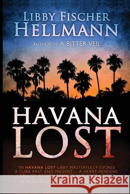 Havana Lost Libby Fischer Hellmann 9781938733383