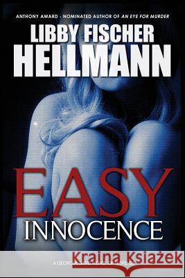 Easy Innocence Libby Fischer Hellmann 9781938733796