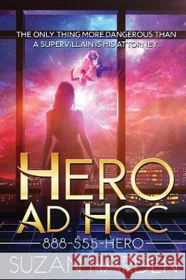 Hero Ad Hoc Suzan Harden   9781938745454 Angry Sheep Publishing