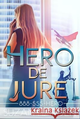 Hero De Jure Suzan Harden 9781938745744 Angry Sheep Publishing