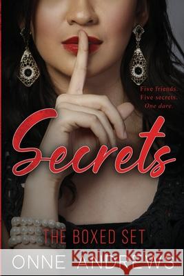 Secrets: The Boxed Set Onne Andrews 9781938745829 Angry Sheep Publishing