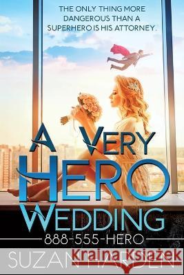 A Very Hero Wedding Suzan Harden 9781938745973 Angry Sheep Publishing