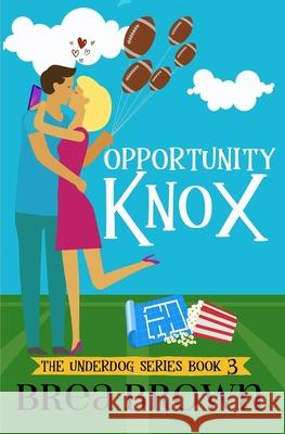 Opportunity Knox Brea Brown 9781938757716 Wayzgoose Press