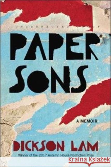 Paper Sons: A Memoir Dickson Lam 9781938769283