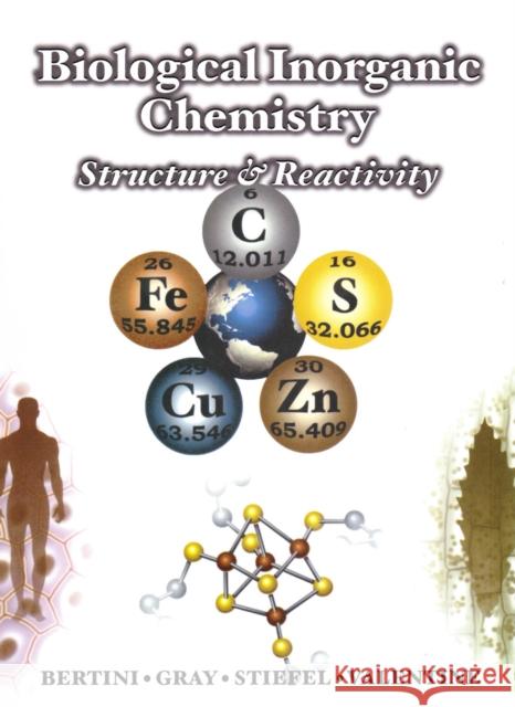 Biological Inorganic Chemistry Ivano Bertini Harry B. Gray Edward I. Stiefel 9781938787966