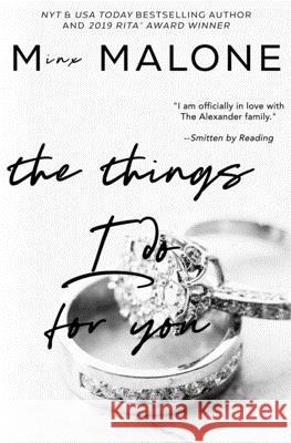 The Things I Do for You M. Malone 9781938789083 Crushstar Romance