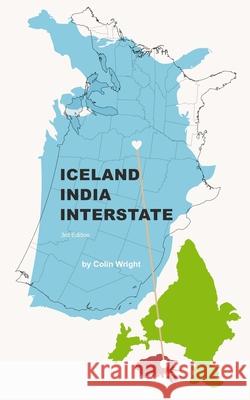 Iceland India Interstate Colin Wright 9781938793080 Asymmetrical Press