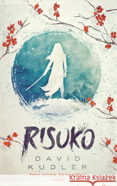 Risuko: A Kunoichi Tale David Kudler   9781938808326 Stillpoint/Atalanta