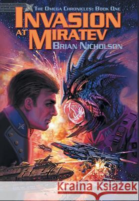 Invasion at Miratev Brian Nicholson 9781938821707