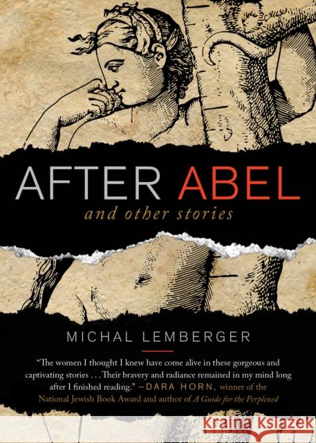After Abel and Other Stories Michal Lemberger 9781938849473