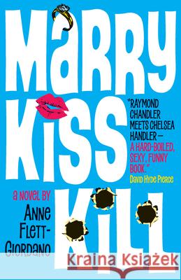 Marry, Kiss, Kill Anne Flett-Giordano 9781938849497