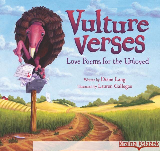 Vulture Verses: Love Poems for the Unloved Diane Lang Lauren Gallegos 9781938849640 Prospect Park Books
