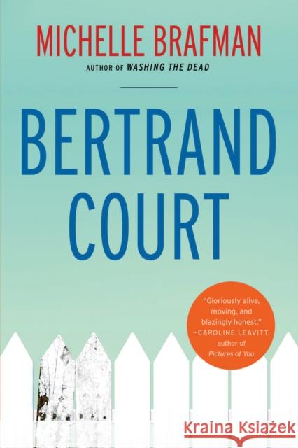 Bertrand Court Michelle Brafman 9781938849800 Prospect Park Books