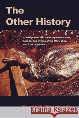 The Other History Scott T. Starbuck 9781938853418 Futurecycle Press