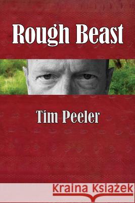 Rough Beast Tim Peeler 9781938853555 Futurecycle Press