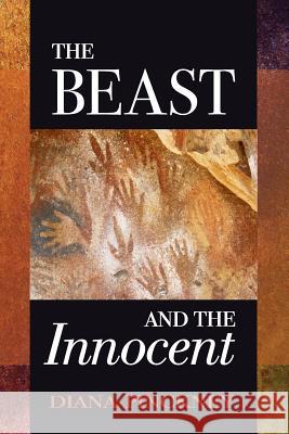 The Beast and The Innocent Kistner, Diane 9781938853715 Futurecycle Press