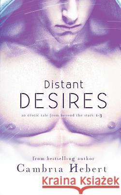 Distant Desires Cambria Hebert   9781938857522 Cambria Hebert