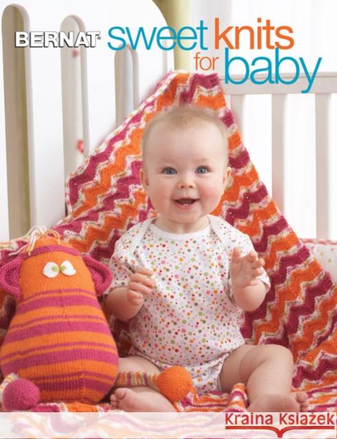 Sweet Knits for Baby Editors of Sixth&Spring Books   9781938867170 Soho Publishing
