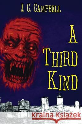 A Third Kind J. C. Campbell 9781938888274 Divertir Publishing LLC