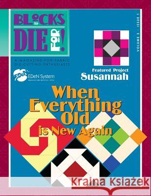 Blocks to Die For!: When Everything Old is New Again Love, Ebony 9781938889042