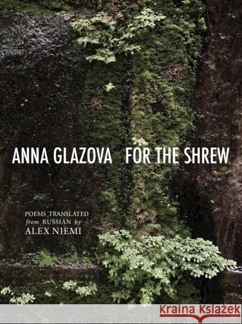 For the Shrew Anna Glazova 9781938890956 Zephyr Press