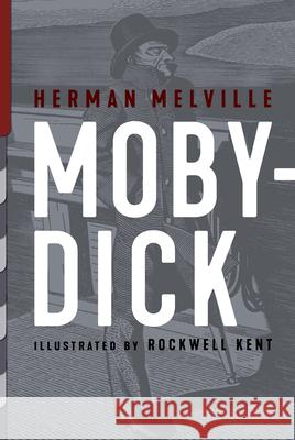 Moby-Dick: Illustrated by Rockwell Kent Rockwell Kent Herman Melville 9781938938573 Top Five Books