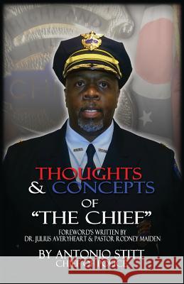 Thoughts and Concepts of the Chief Antonio Stitt Greater Is He Publishing 9781938950469 Greater Is He Publishing