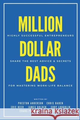 Million Dollar Dads Jamie Wolf Eric Beer Akbar Sheikh 9781938953149 Wolf Tide Publishing