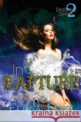 In Rapture Elissa Daye 9781938961595