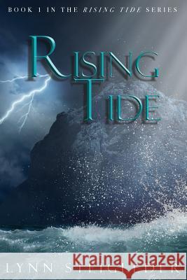 Rising Tide: Book 1, Rising Tide Series Lynn Steigleder 9781938985775 Soul Fire Press