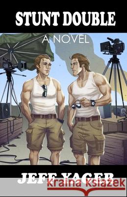 Stunt Double Jeff Yager 9781938998775