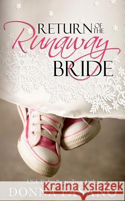 Return of the Runaway Bride Donna Fasano 9781939000262 Hard Knocks Books