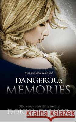 Dangerous Memories Donna Fasano 9781939000545